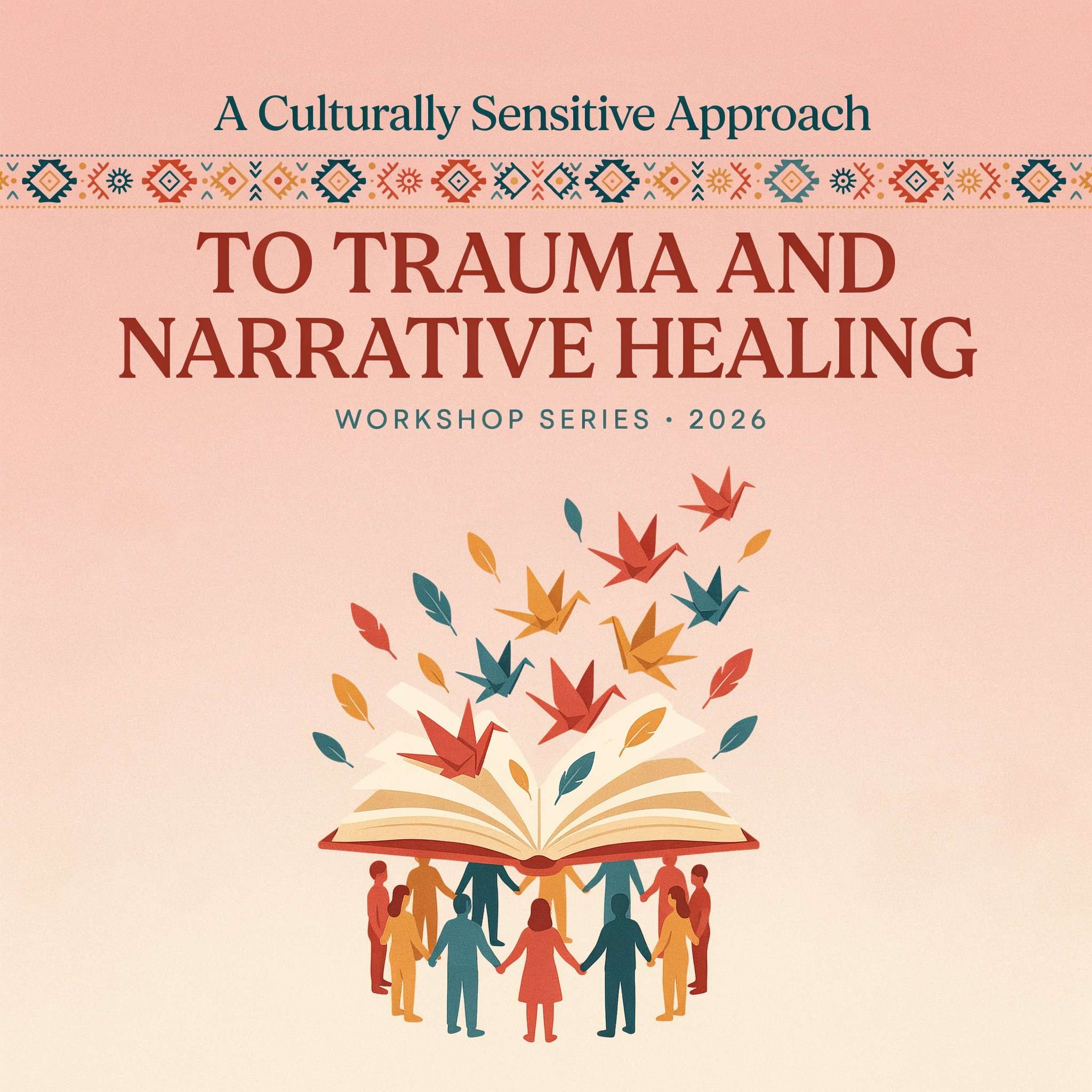 A Culturally Sensitive Approach to Trauma and Narrative Healing