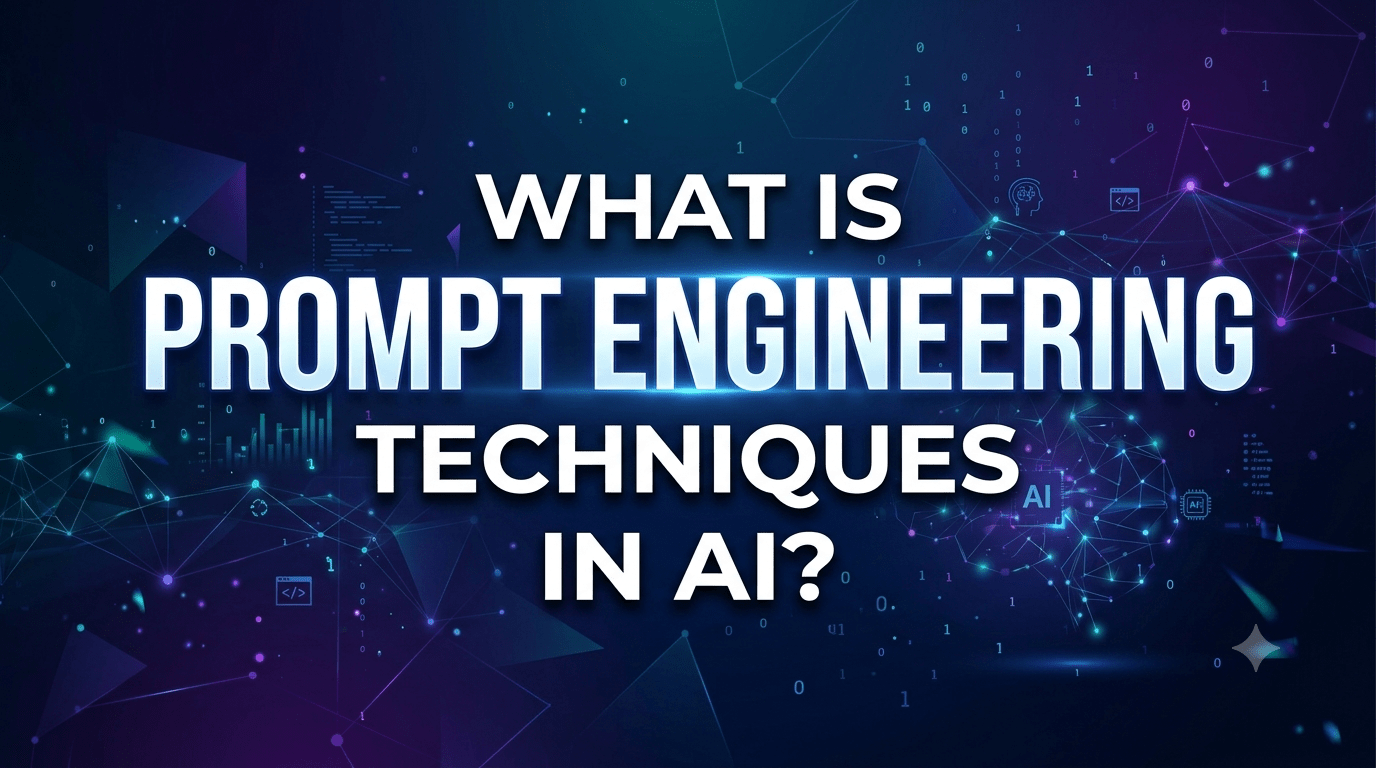 What Is Prompt Engineering Techniques in AI